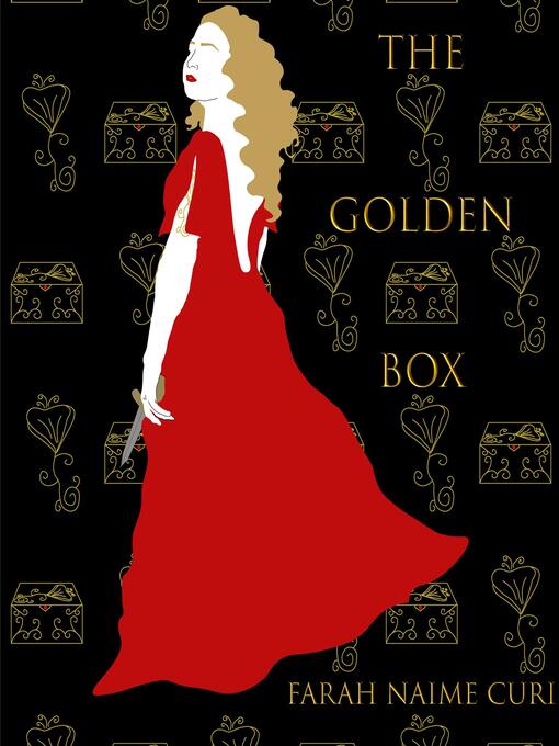 Title details for The Golden Box by Farah Naime Curi - Available